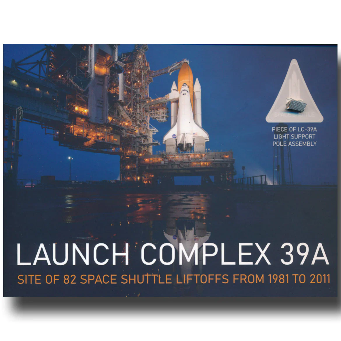 Launch Complex 39A light support pole assembly fragment Presentation - Site of 82 Shuttle Launches